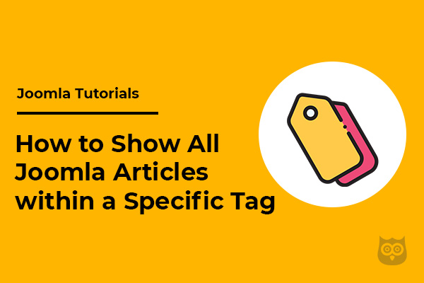 How to Show All Joomla Articles within a Specific Tag