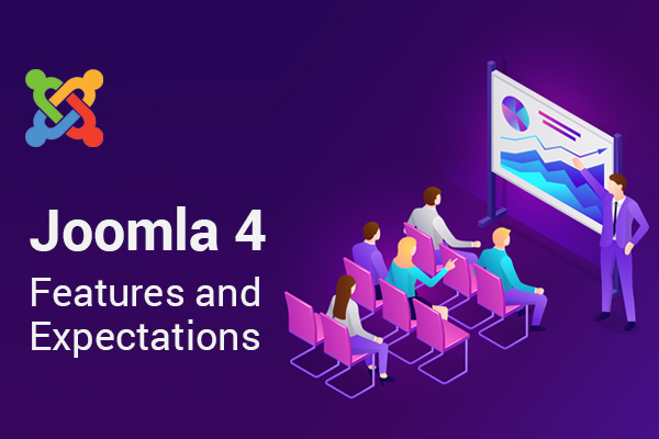 Joomla 4 - Features and Expectations