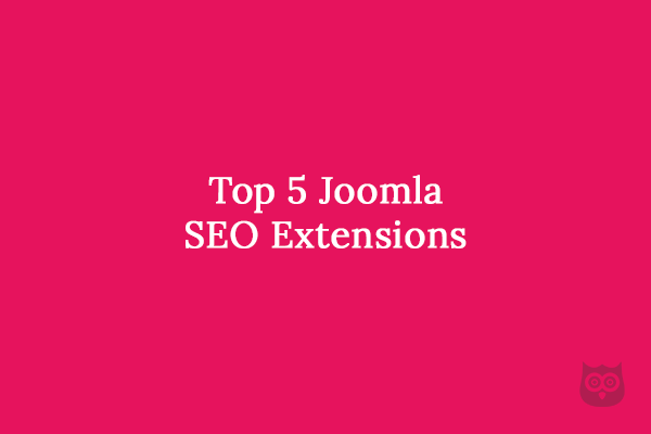 Top 5 Joomla SEO Extensions